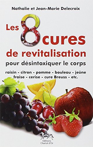 Stock image for Les huit cures de revitalisation for sale by medimops