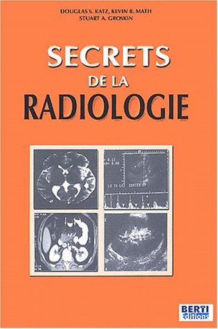 Imagen de archivo de Les Secrets De La Radiologie a la venta por RECYCLIVRE
