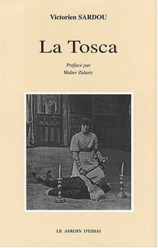 La Tosca - Victorien Sardou
