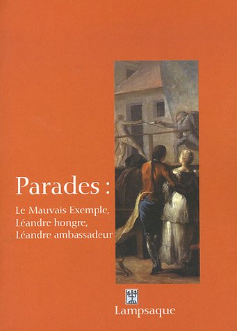 Stock image for Parades: Le Mauvais Exemple, Landre hongre, Landre ambassadeur for sale by Gallix