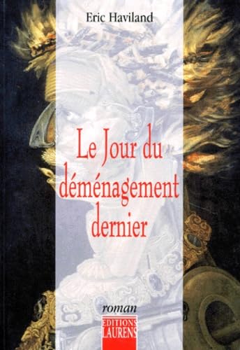 LE JOUR DU DEMENAGEMENT DERNIER