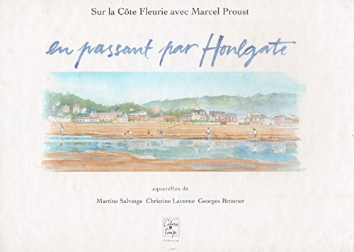 9782911855290: En passant par Houlgate - sur la cte fleurie avec Marcel Proust