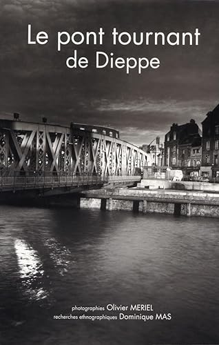 Stock image for Le Pont Tournant De Dieppe for sale by RECYCLIVRE