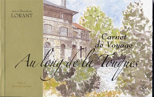 Stock image for Au long de la Touques: Carnet de voyage for sale by WorldofBooks