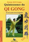 Stock image for Quintessence du Qi gong Jian, Docteur Liujun for sale by Au bon livre