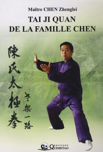 9782911858284: Tai Ji Quan de la famille Chen (French Edition)