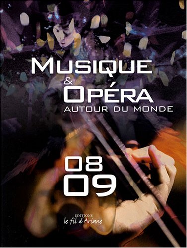 Beispielbild fr Musique & opera autour du monde 2008-2009 zum Verkauf von Gallix