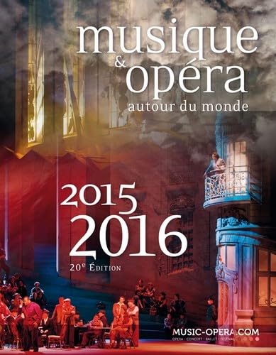 Beispielbild fr Musique & opera autour du monde 2015-2016 zum Verkauf von Gallix