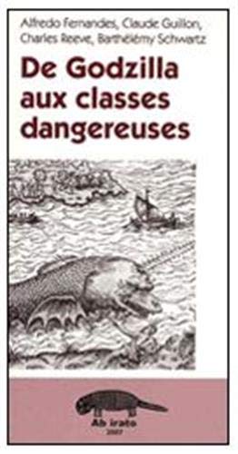 Beispielbild fr De Godzilla aux classes dangereuses zum Verkauf von medimops