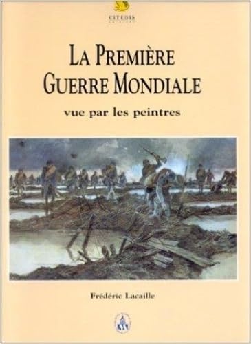 9782911920110: La Premire Guerre Mondiale vue par les peintres