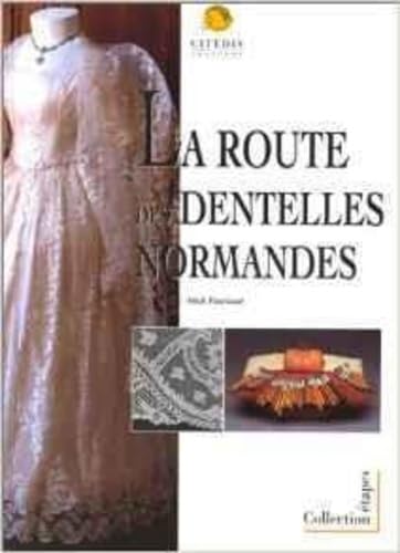 Stock image for La route des dentelles normandes for sale by Alplaus Books