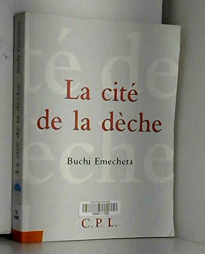 Beispielbild fr La cit de la dche (Bbliothque CPL) zum Verkauf von Ammareal