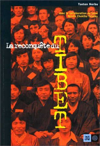 Stock image for La Reconquête du Tibet Tseten, Norbu for sale by LIVREAUTRESORSAS