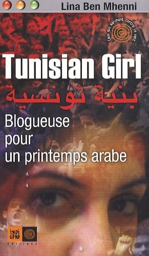 Beispielbild fr Tunisian girl, la bloggeuse de la rvolution zum Verkauf von Ammareal
