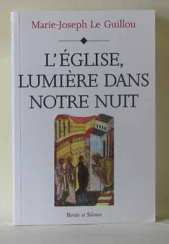 Imagen de archivo de eglise lumiere dans la nuit [Paperback] Le guillou mjr a la venta por LIVREAUTRESORSAS