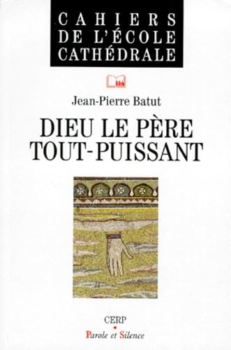 Beispielbild fr Dieu le Pre tout-puissant zum Verkauf von Ammareal