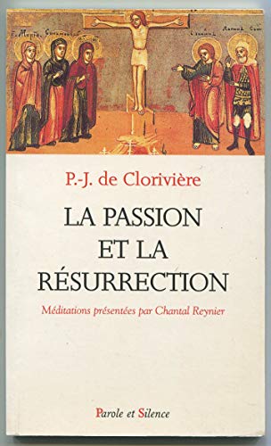 Stock image for La Passion et la Rsurrection for sale by Ammareal