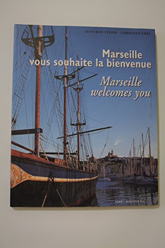 9782911988073: Marseille vous souhaite la bienvenue (Marseille-Provence)