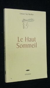 Imagen de archivo de Le Haut Sommeil a la venta por LeLivreVert