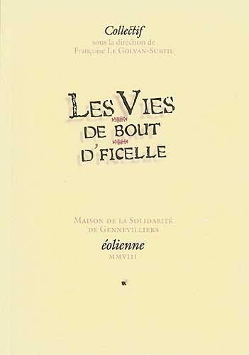 Imagen de archivo de Les Vies de Bout d'Ficelle a la venta por Librairie Th  la page