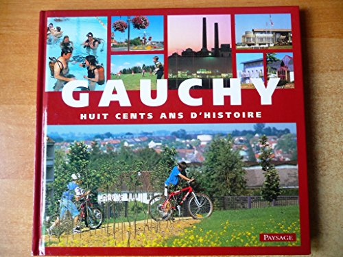 Beispielbild fr Gauchy, cit de l'Aisne zum Verkauf von A TOUT LIVRE