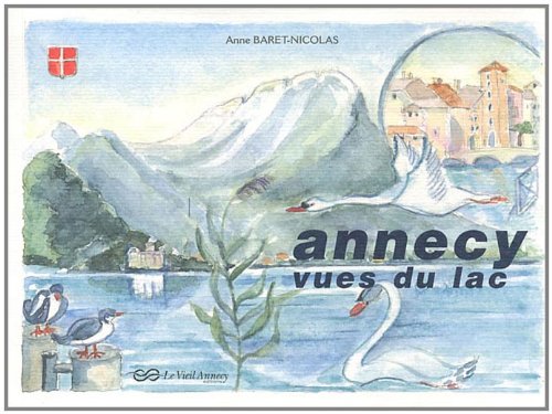 Beispielbild fr Annecy, vues du lac zum Verkauf von medimops