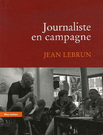 9782912019554: Journaliste en campagne