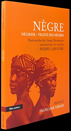 Negre Negrier Traite des Negres Extraits du Grand Dictionnaire universal du XIXe siecle