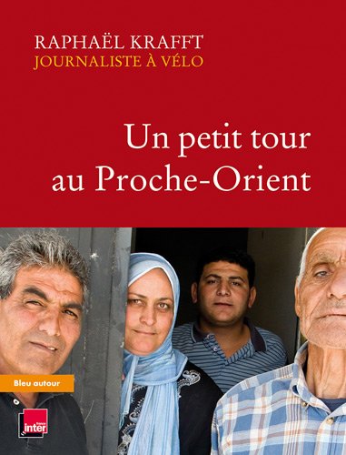 Un petit tour au Proche-Orient (French Edition)