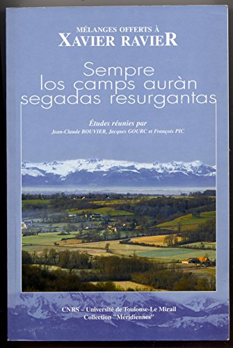 9782912025104: Sempre los camps auran segadas resurgantas: Mlanges offerts  xavier Ravier