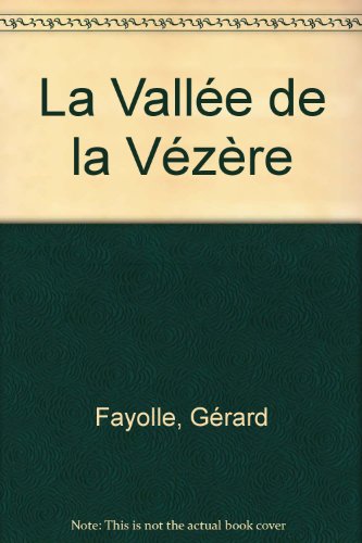 Imagen de archivo de Le Pays Du Prigord Noir. Vol. 2000. La Valle De La Vzre a la venta por RECYCLIVRE