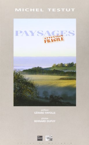 Imagen de archivo de Paysages, attention fragile a la venta por Ammareal