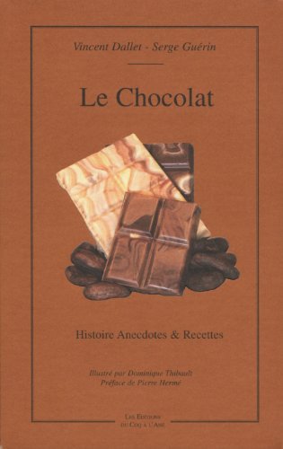 Beispielbild fr Le Chocolat zum Verkauf von Ammareal