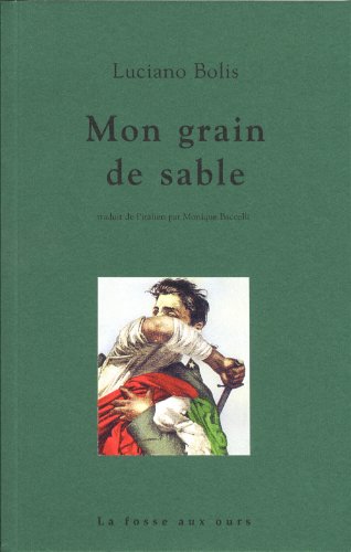 Beispielbild fr Mon grain de sable Luciano Bolis and Monique Bacelli zum Verkauf von LIVREAUTRESORSAS
