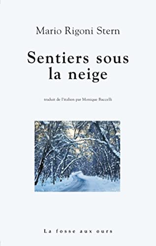 SENTIERS SOUS LA NEIGE (9782912042279) by RIGONI STERN, Mario