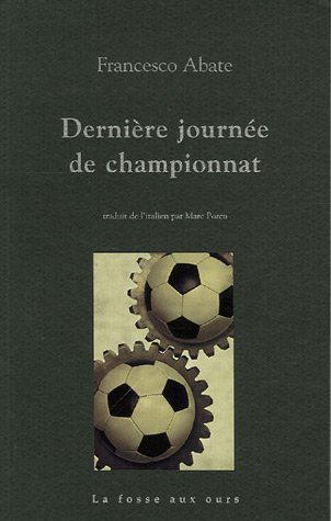 Beispielbild fr Dernire journe de championnat zum Verkauf von Ammareal