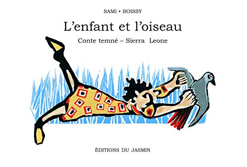 Stock image for L'Enfant et l'Oiseau for sale by Ammareal