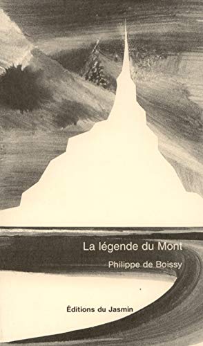 Stock image for La lgende du Mont: Suivi de Aux Origines du Mont-Saint-Michel for sale by Ammareal
