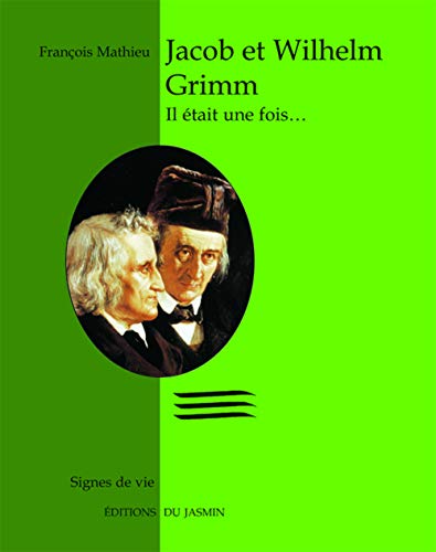 Stock image for Jacob et Wilhelm Grimm : Il tait une fois. for sale by Ammareal