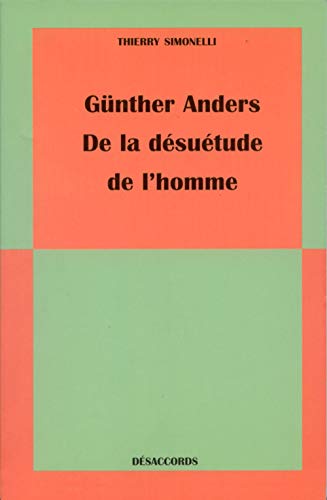 Beispielbild fr Gnther Anders, de la Dsutude de l'Homme zum Verkauf von medimops