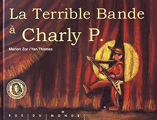 Stock image for La terrible bande  Charly P. for sale by LeLivreVert