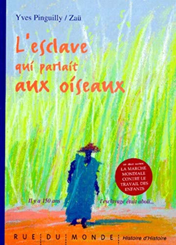 Stock image for L'Esclave qui parlait aux oiseaux for sale by Ammareal