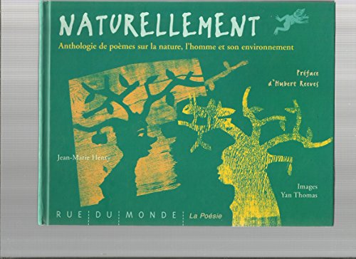 Stock image for Naturellement - Anthologie de pomes sur la nature, l'homme et son environnement for sale by Ammareal