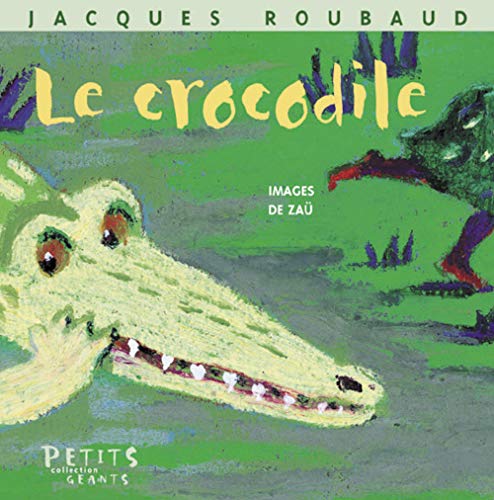 Beispielbild fr Le crocodile zum Verkauf von Ammareal