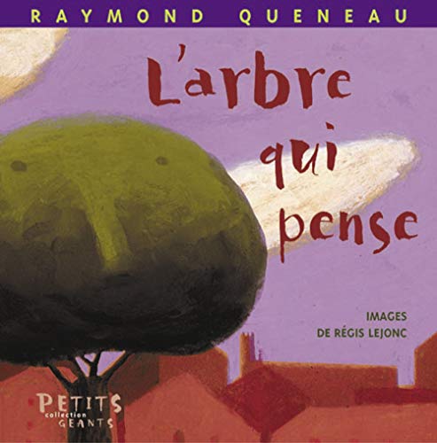 L'ARBRE QUI PENSE (9782912084569) by QUENEAU, Raymond; LEJONC, RÃ©gis