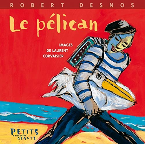 9782912084583: LE PELICAN