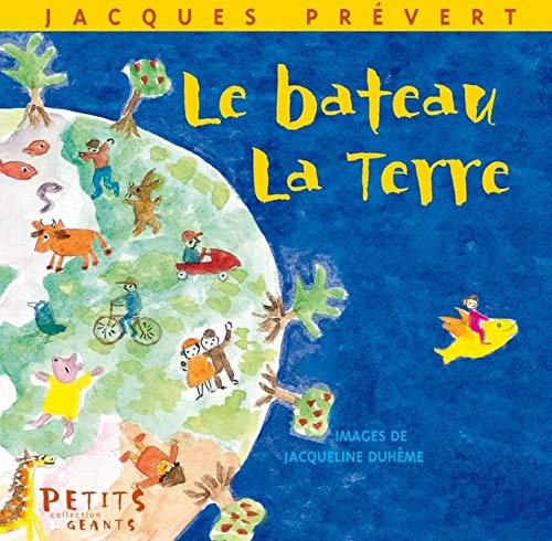 Beispielbild fr Le Bateau, la Terre (French Edition) zum Verkauf von Better World Books