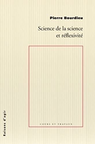 Beispielbild fr Science de la science et rflexivit (French Edition) zum Verkauf von Better World Books