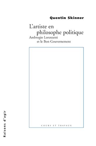 9782912107152: L'Artiste En Philosophe Politique. Ambrogio Lorenzetti Et Le Bon Gouvernement