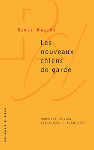 Beispielbild fr Les Nouveaux Chiens De Garde zum Verkauf von RECYCLIVRE